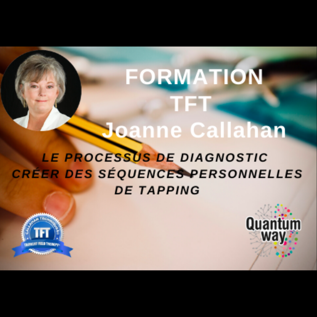 FORMATION à la TFT / Le processus de diagnostic – Formatrice Joanne Callahan