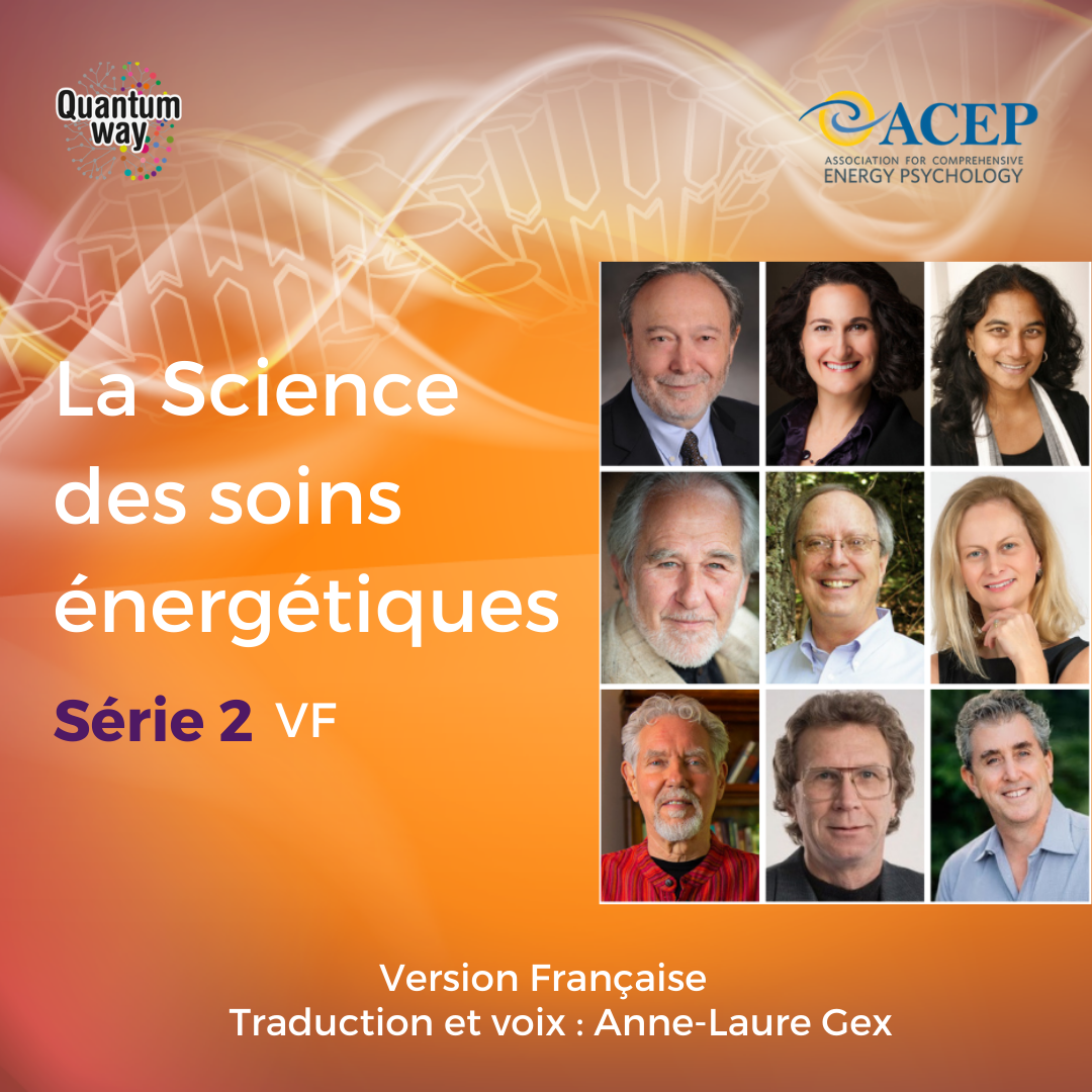La Science des Soins énergétiques – 2 – Version originale sous-titrée en français